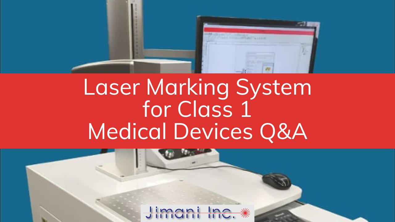 Laser Marking System for Class 1 Medical Devices Q&A