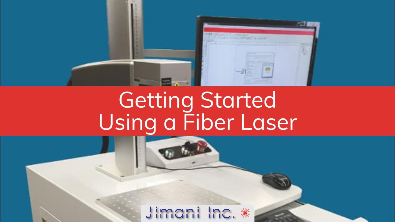 Getting Started Using a Fiber Laser