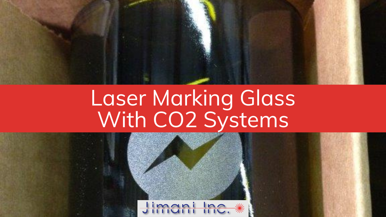 Laser Marking Glass With CO2 Systems