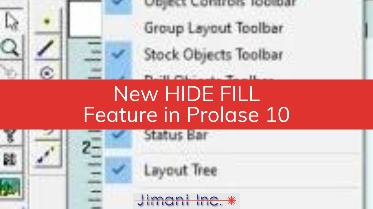 New HIDE FILL Feature in Prolase 10