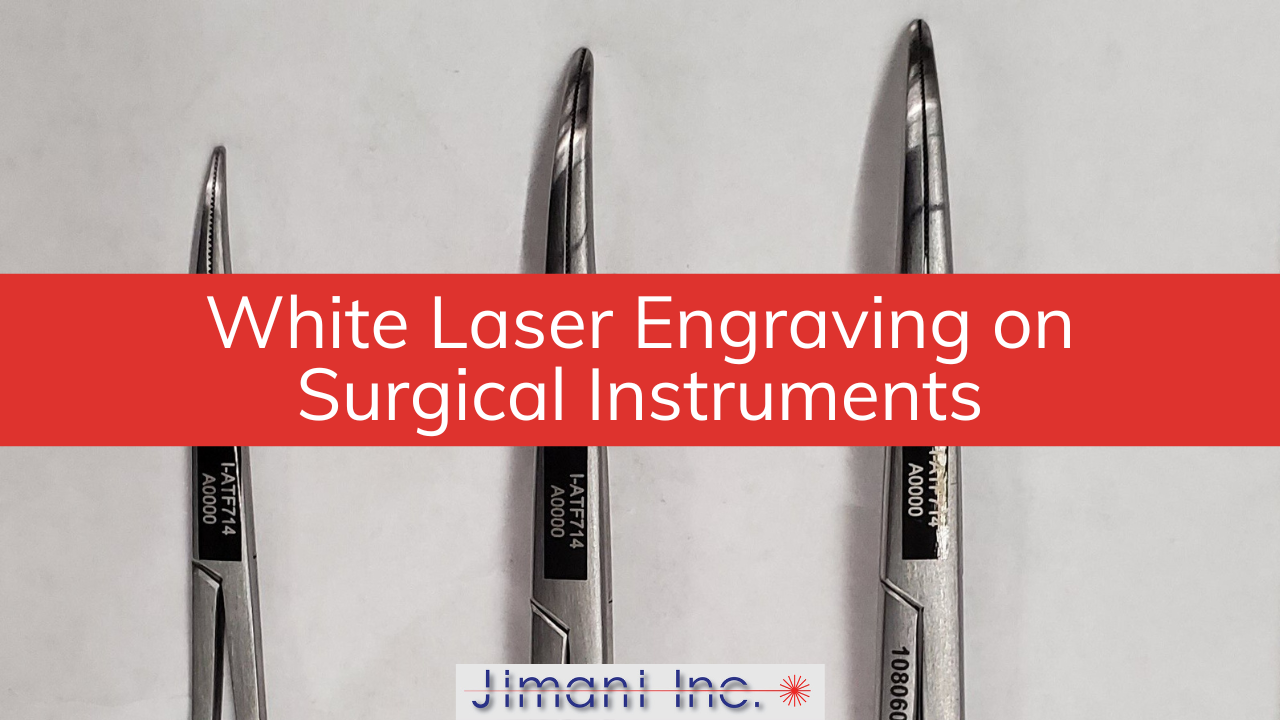 White Laser Engraving on Surgical Instruments